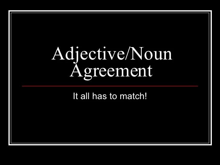 Agreement adjective noun ppt powerpoint presentation
